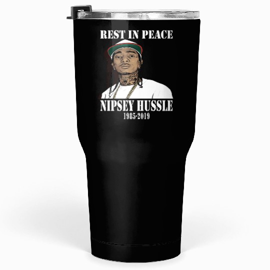 Nipsey Hussle Rest in Peace Tumblers 30 Oz