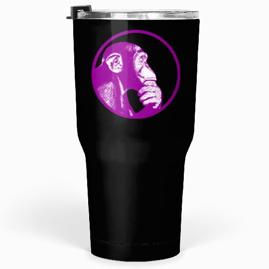 Think of monkey chimpanzee Tumblers 30 Oz
