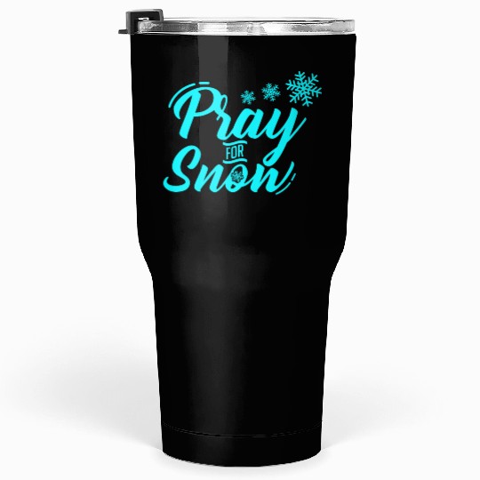 Pray for Snow Snow White Christmas Praying Tumblers 30 Oz