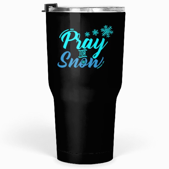 Pray for Snow Snow White Christmas Praying Tumblers 30 Oz