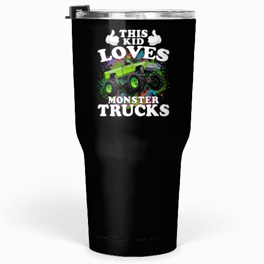 This Kid Loves Monster Trucks Tumblers 30 Oz