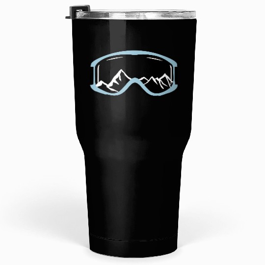 Skiing goggles and mountains Tumblers 30 Oz