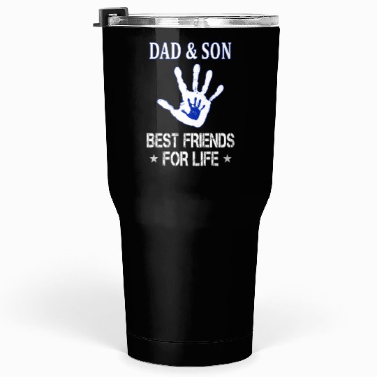 Dad And Son Matching Tumblers 30 Oz - Best Friends for Lif