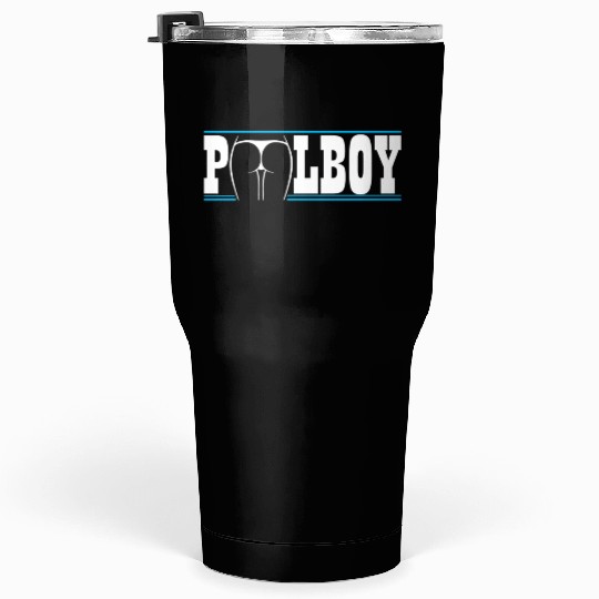 Poolboy Pool Boy, Swimming Pool - Lifeguard gift Tumblers 30 Oz