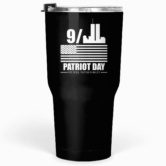 9 11 Patriot Day Tumblers 30 Oz