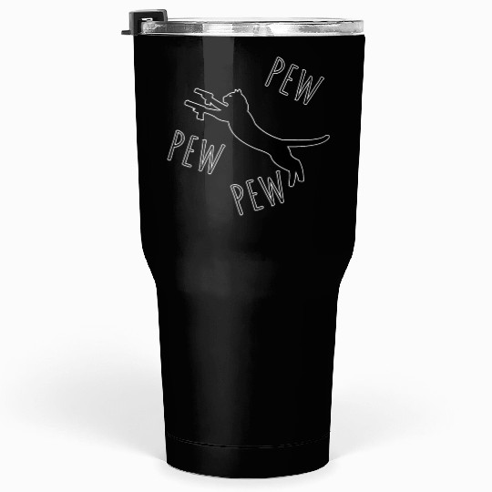 Funny animals shooting cat pew Tumblers 30 Oz