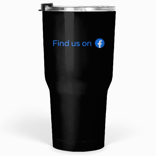 find us on facebook Tumblers 30 Oz