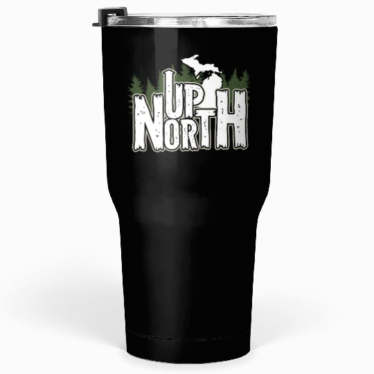 Up North In Michigan Gift Tumblers 30 Oz
