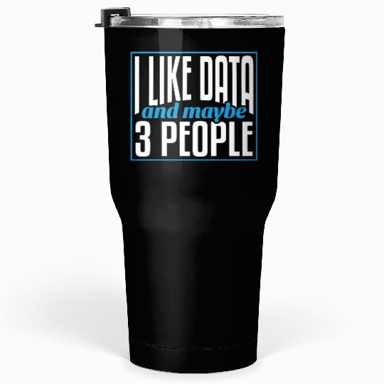 Data Data Science Data Analyst Tumblers 30 Oz