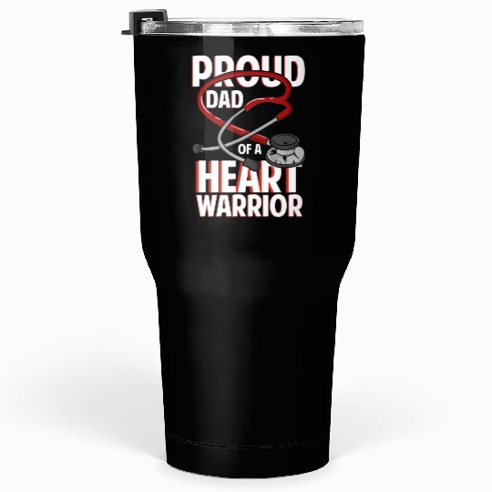 Proud Dad Of A Heart Warrior Coronary Disease CHD Tumblers 30 Oz
