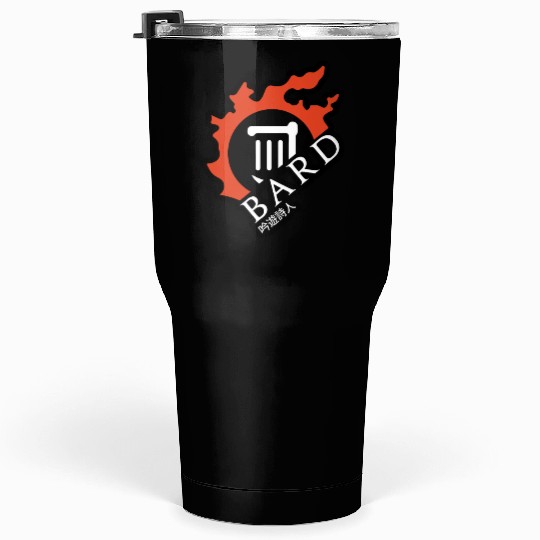 Bard - For Warriors of Light & Darkness Tumblers 30 Oz