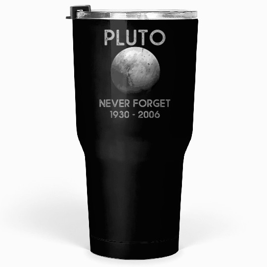 Pluto Never Forget Tumblers 30 Oz