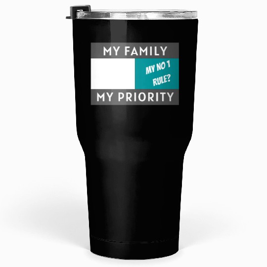 My priority Tumblers 30 Oz