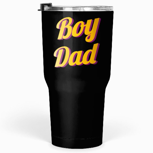 Boy Dad Best Dad Ever Tumblers 30 Oz
