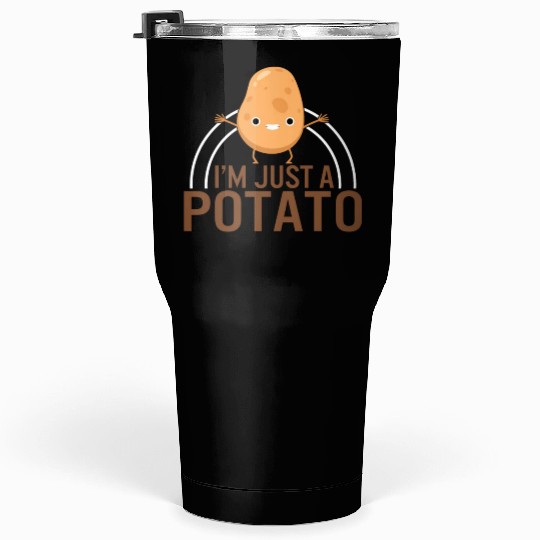 Potato Vegetable Tumblers 30 Oz, I'm Just A Potato Tumblers 30 Oz,