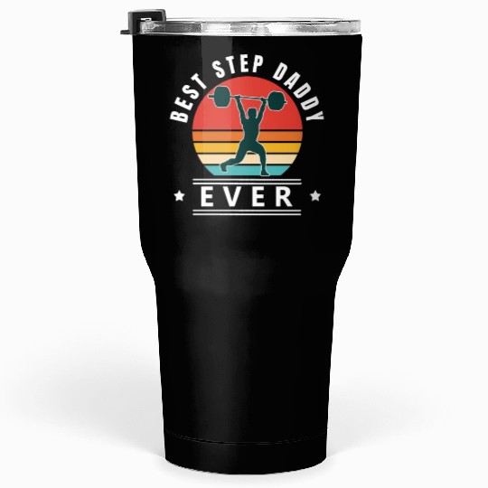 Best step daddy ever weight lifting W Tumblers 30 Oz