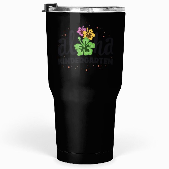 Aloha Kindergarten Kinder Teacher First Day Back Tumblers 30 Oz