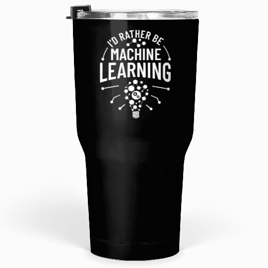 Machine Learning Engineering Algorithm AI Beginner Tumblers 30 Oz