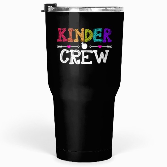 Kinder Crew Funny Kindergarten Teacher 1st Day of Tumblers 30 Oz
