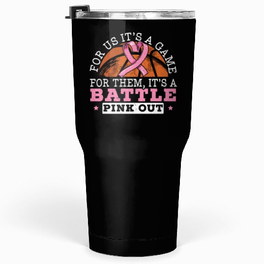 For Us It's A Game For Them It's A Battle Pink Out Tumblers 30 Oz