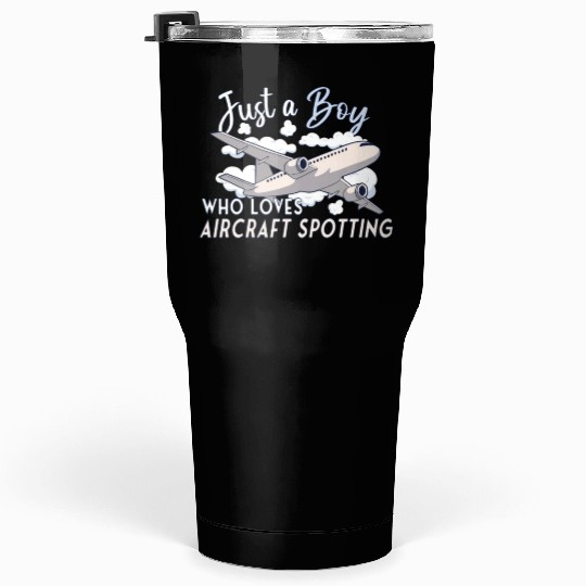 Plane Aircraft Spotting Airplane Aircraft Spotter Tumblers 30 Oz