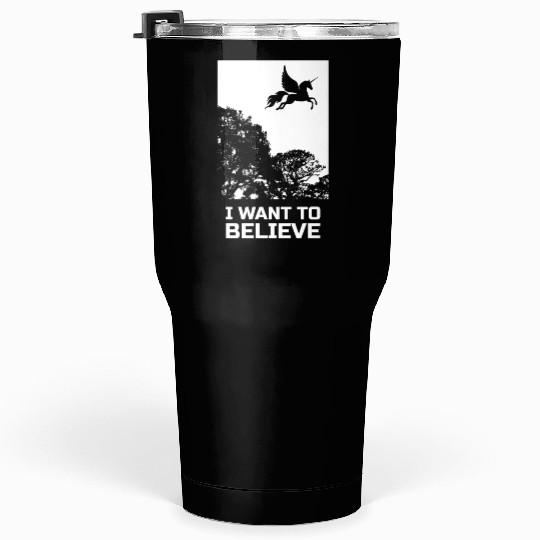 Unicorn I Want To Believe UAP Outfit Alien Ufo Tumblers 30 Oz