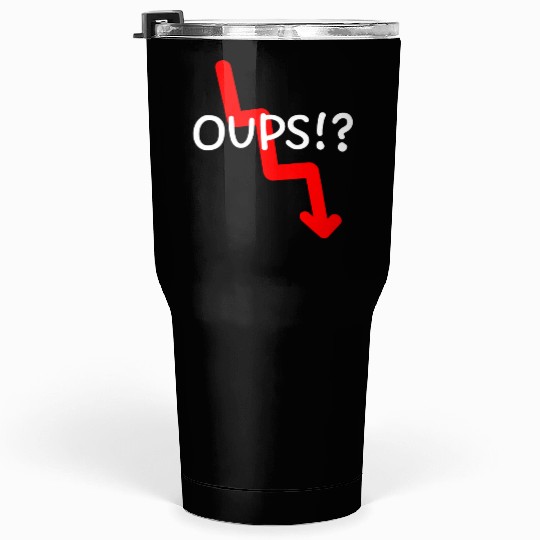 Market Crash Oups!? Tumblers 30 Oz