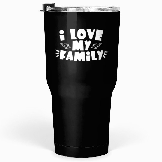 I Love My Family Reunion Gathering Families Tumblers 30 Oz