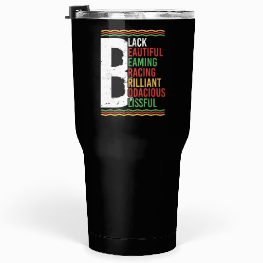 Black Beautiful Beaming Bracing Brilliant Tumblers 30 Oz