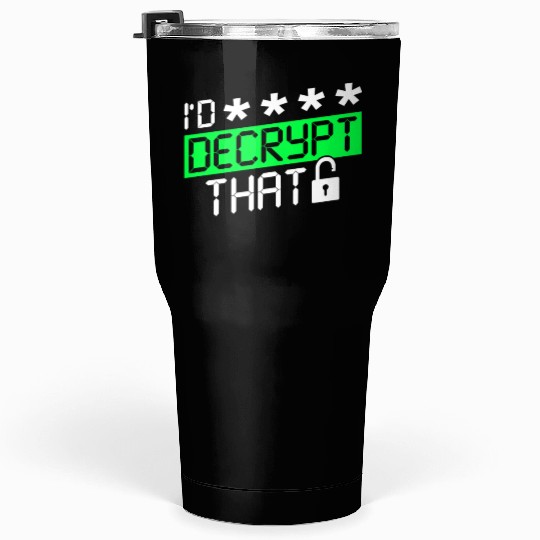 Cyber Security Hacker Decryption Tumblers 30 Oz