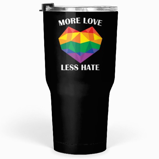 LBGT Flag Gay Pride Human more love less hate Tumblers 30 Oz