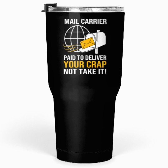 Funny Postman Postal Worker Mail Carrier Tumblers 30 Oz