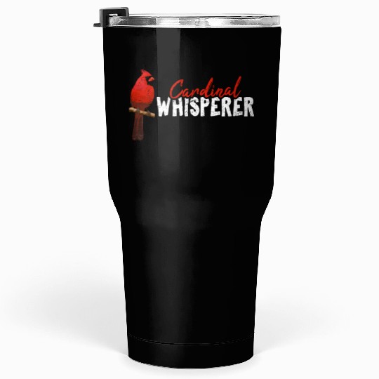 Cardinal Whisperer Northern Cardinal Bird Red Card Tumblers 30 Oz