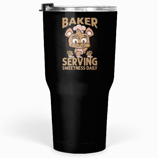 Baker Serving Sweetness Daily - Cakes - Funny - Ba Tumblers 30 Oz