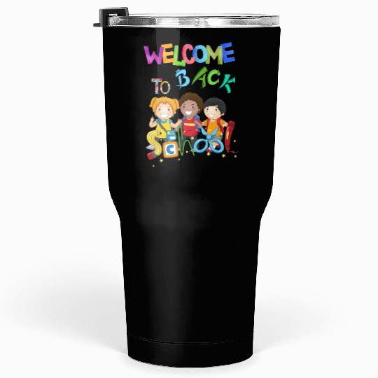 Welcome back to school Tumblers 30 Oz