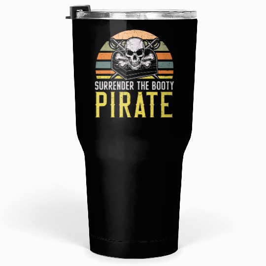 Surrender The Booty Pirate Caribbean Buccaneer Tumblers 30 Oz