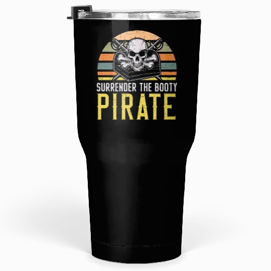 Surrender The Booty Pirate Caribbean Buccaneer Tumblers 30 Oz