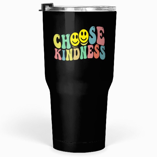 Choose Kindness - Rainbow Love Tolerance Gay LGBT Tumblers 30 Oz