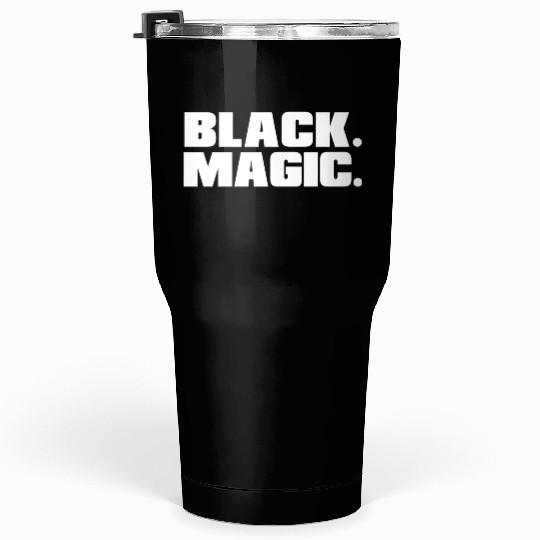 black magic 05 Tumblers 30 Oz
