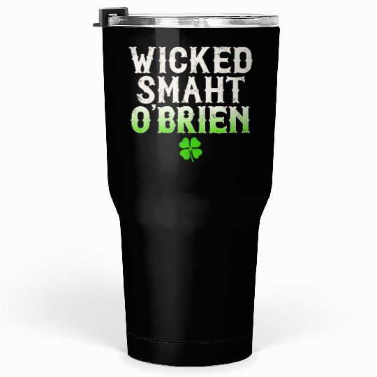 Wicked Smaht O'Brien Clan Boston Irish Slang Tumblers 30 Oz