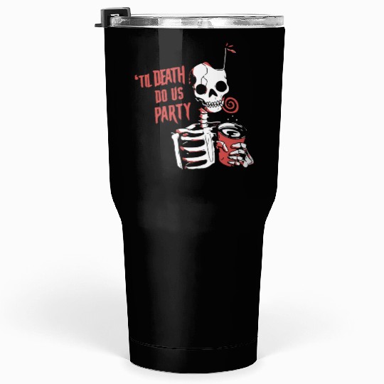 Til Death Do Us Party Tumblers 30 Oz
