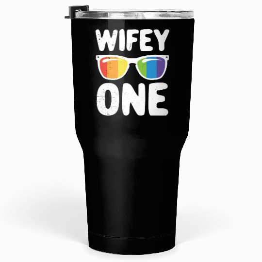 Wife One Funny Lgbt Lesbian Couple LGBT Pride Gay Tumblers 30 Oz