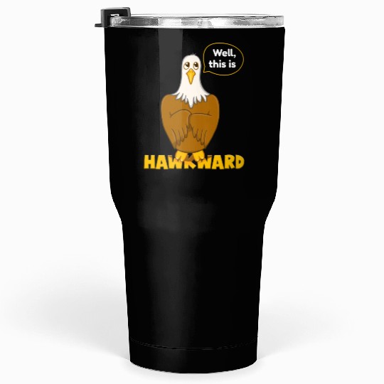 Hawk Word Pun for Animal Lovers Tumblers 30 Oz
