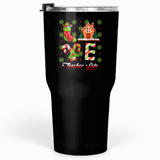 Love Christmas Teacher Life Tumblers 30 Oz