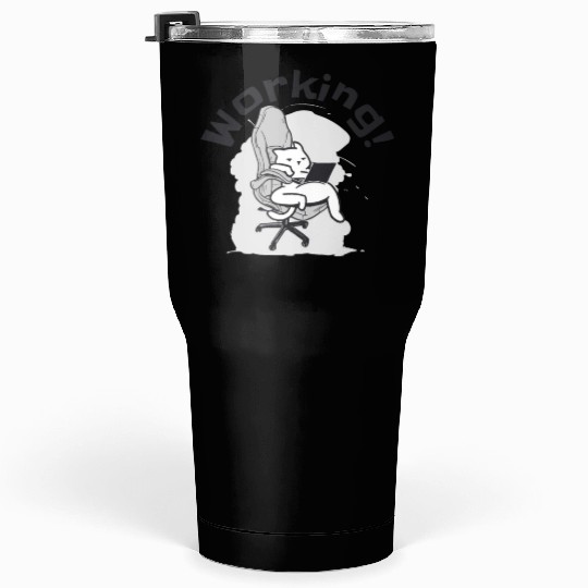 Working Cat Busy Cat Owner Professional Worker Tumblers 30 Oz