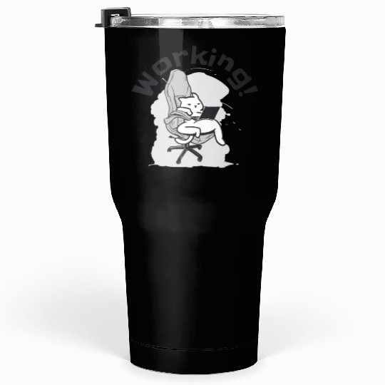 Working Cat Busy Cat Owner Professional Worker Tumblers 30 Oz