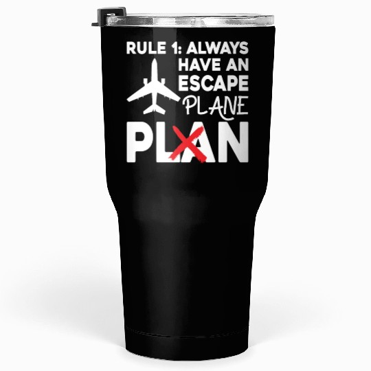 Airline Pilot Pun Escape Plane Aircraft Pilot Tumblers 30 Oz