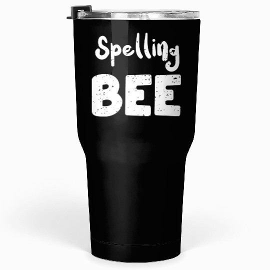 Spelling Bee - Teacher Tumblers 30 Oz