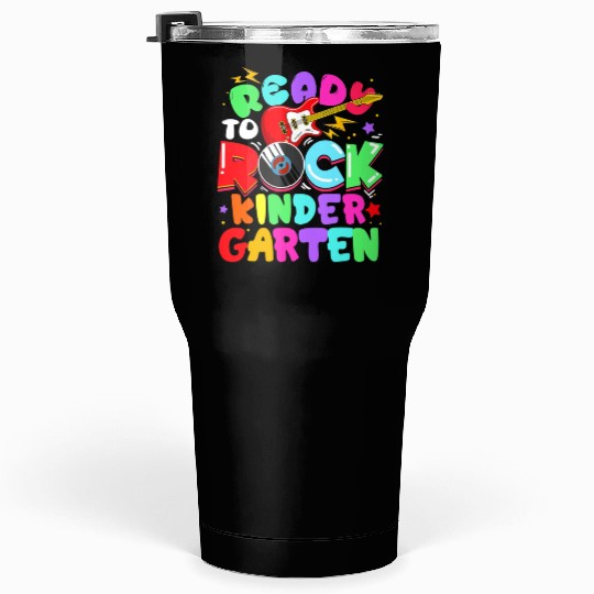 Ready To Rock Kindergarten First Day Of School Tumblers 30 Oz