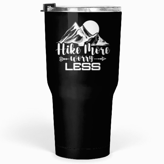 Go Hiking, Mountaineering Hiking Tour Tumblers 30 Oz